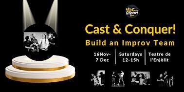 Cast & Conquer! Build an Improv Team | Teatre de l'Enjòlit