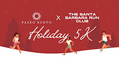 Holiday 5K with The Santa Barbara Run Club | Paseo Nuevo
