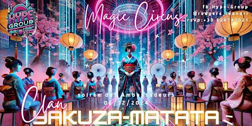 Soirée des Ambassadeurs 2024, Magic Circus "clan YAKUZA-MATATA" | Tenu Secret
