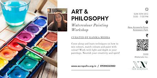 Art and Philosophy: Water Color Painting Workshop | New Acropolis Pune branch