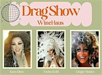Drag Show at WineHaus! | Winehaus