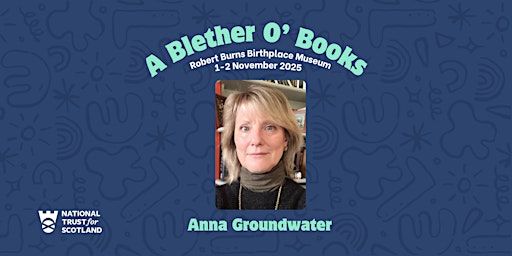 A Blether O' Books with Anna Groundwater | Robertson Room, Robert Burns Birthplace Museum