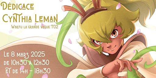 Dédicace Cynthia Leman (Wakfu la grande vague) | MANGA DOKAZE - neufs et occasions X gunpla X katana