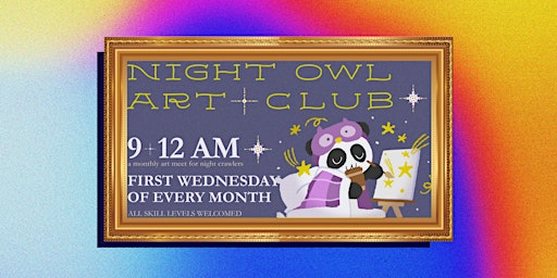 Night Owl Art Club | Lucky Straws Boba Tea Cafe