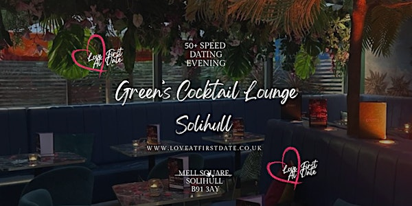 50's Plus Speed Dating Evening in Solihull  Birmingham | Green's Cocktail Lounge