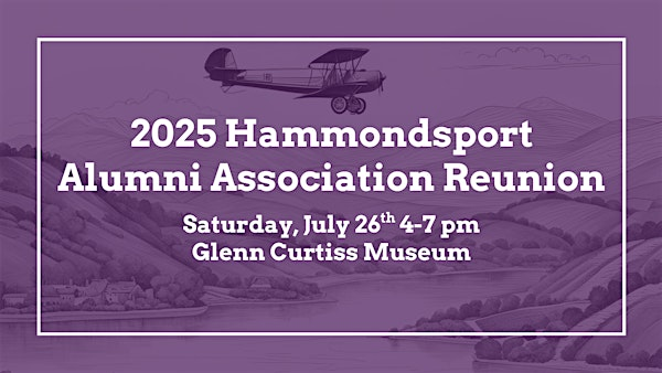 Hammondsport Alumni Association 2025 Alumni Reunion | Glenn H Curtiss Museum