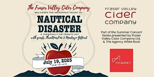 Nautical Disaster & Guests - Summer Concert Series 2025 | The Fraser Valley Cider Company