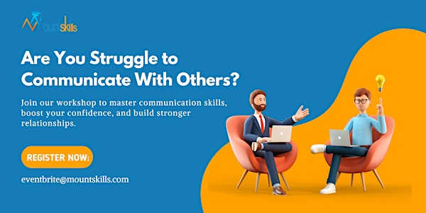 Communication Skills 1 Day Training | For venue details reach us at eventbrite@mountskills.com