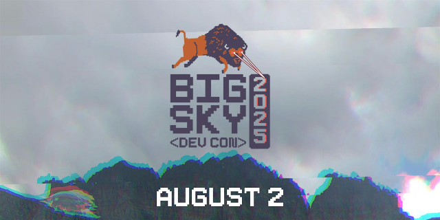 Big Sky Dev Con 2025 | The Commons