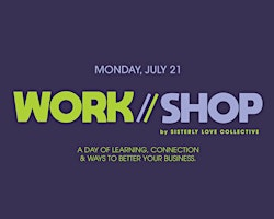 Sisterly Love Collective 2025 Work/Shop | Fitler Club