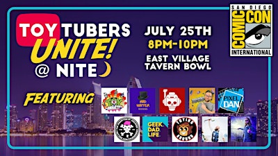 Toy Tubers Unite @ Nite! SDCC 2025 Event | Tavern+Bowl
