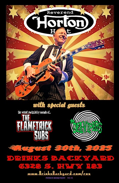 Reverend Horton Heat with The Flametrick Subs & The Del-Vipers | Drinks Backyard