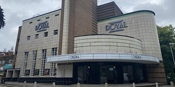"Our Town at the Crossroads? Past and Present." A talk by Tony Whitehead | Royal Cinema Sutton Coldfield