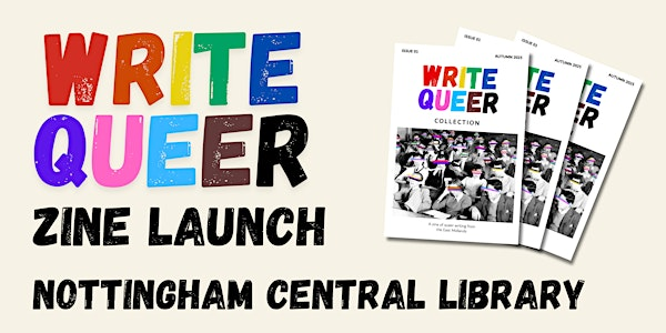 Write Queer Collection - Issue 1 Launch | Nottingham Central Library