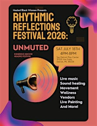 Rhythmic Reflections: Unmuted | SAY Detroit Play Center