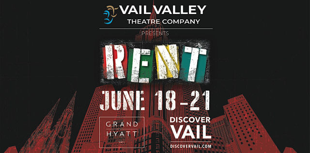 VVTC Presents: RENT - THURSDAY | Grand Hyatt Vail