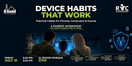 Device Habits That Work! | Canadian Islamic Center - Al Rashid Mosque (Masjid)