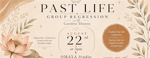 Past Life Group Regression with Caroline Thonon | OMAYA Studio | Omaya Studio