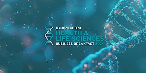 Yorkshire Health & Life Sciences Business Breakfast 2026 | Aspire