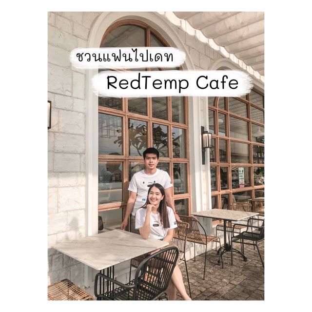 ชวนแฟนไปเดทที่ RedTemp Cafe บางแสน