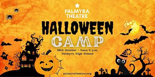 Palmyra Theatre Gold Star Halloween MiniCamp | Palmyra Area High School