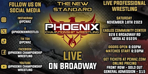 Phoenix Championship Wrestling LIVE on Broadway! | The Eagles Community Center