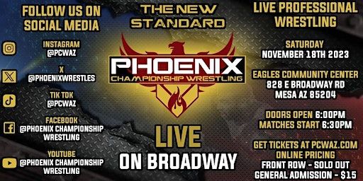 Phoenix Championship Wrestling LIVE on Broadway! | The Eagles Community Center