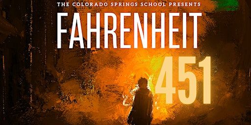 Fahrenheit 451 | Louisa Performing Arts Center - The Colorado Springs School