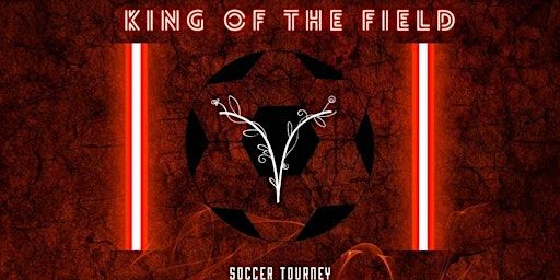King of the Field (Soccer Tourney) | Las Vegas