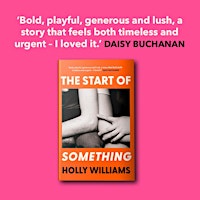 The Start of Something by Holly Williams SHEFFIELD BOOK LAUNCH | Rutland Arms