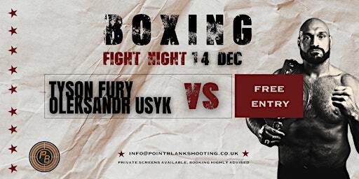 FURY V USYK - FIGHT NIGHT @ POINT BLANK LIVERPOOL | Point Blank Liverpool