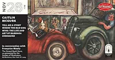 Society of Illustrators + Strand Present: Caitlin McGurk + Françoise Mouly | Strand Book Store