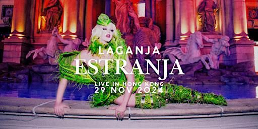 Laganja Estranja Live in Hong Kong | Fa Gai