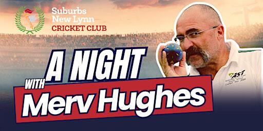 Dinner with With Merv Hughes | Suburbs New Lynn Cricket Club