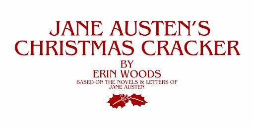 Jane Austen's Christmas Cracker | Sunday, December 15, 2024, at 2:00pm | Oklahoma Shakespeare