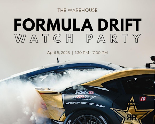 Formula Drift Watch Party | The Warehouse