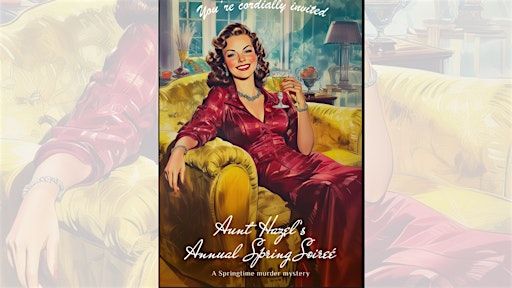 Aunt Hazel's Springtime Soiree | Continental Treat Fine Bistro - Downtown