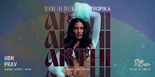 Behind The Green Door x Tropika presents: ARTHI | Behind The Green Door SG