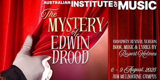 AIM Musical | MELB | The Mystery of Edwin Drood | The Australian Institute of Music