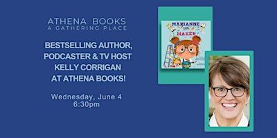 Bestselling Author, Podcaster and TV Host Kelly Corrigan at Athena Books! | Athena Books