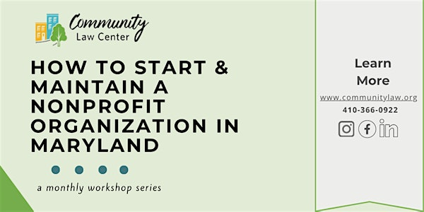 How to Start & Maintain a Nonprofit Organization in Maryland | Community Law Center, Inc.