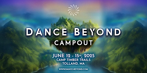 Dance Beyond Campout 2025 | Camp Timber Trails