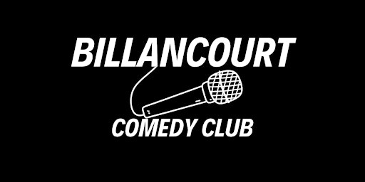 Stand up Comedy - Billancourt Comedy Club à Boulogne-Billancourt | Boulogne-Billancourt