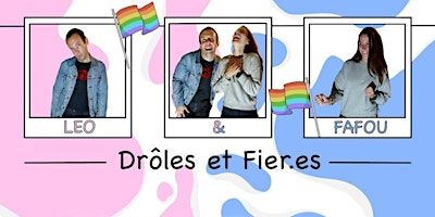 Drôles et Fiers : Fafou & Leo | Le Kibele