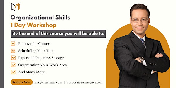 Organizational Skills 1 Day Training in Guelph | For venue details  reach us at info@mangates.com