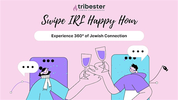 Tribester’s Swipe IRL Miami Happy Hour (Jewish Singles; Ages 21-45) | Venue to be announced