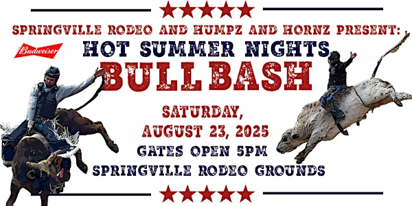 Springville Rodeo's Hot Summer Nights: Bull Bash | Springville Rodeo Association, California 190, Springville, CA, USA