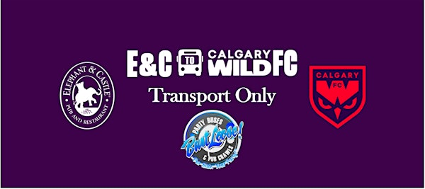 Calgary Wild FC vs AFC Toronto - Transport Only | Elephant & Castle