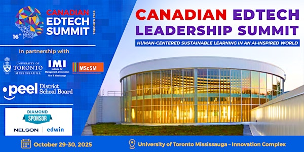 16th Canadian EdTech Leadership Summit - Presented by MindShare Learning | Innovation Complex