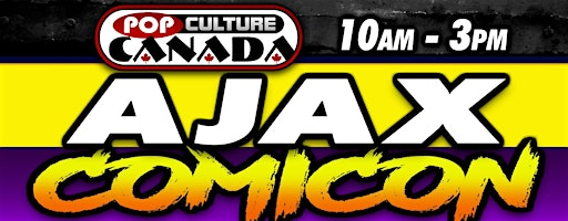 Ajax ComiCon : November 15th 2026  :  Comic Con | Audley Recreation Centre